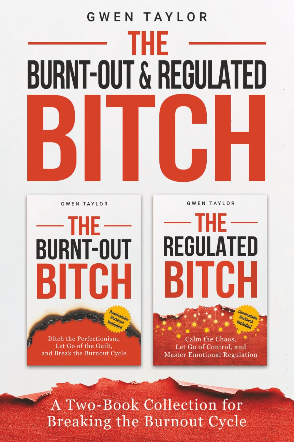 The Burnt-Out & Regulated Bitch: A Two-Book Collection for Breaking the Burnout Cycle (The Regulated Woman Series)