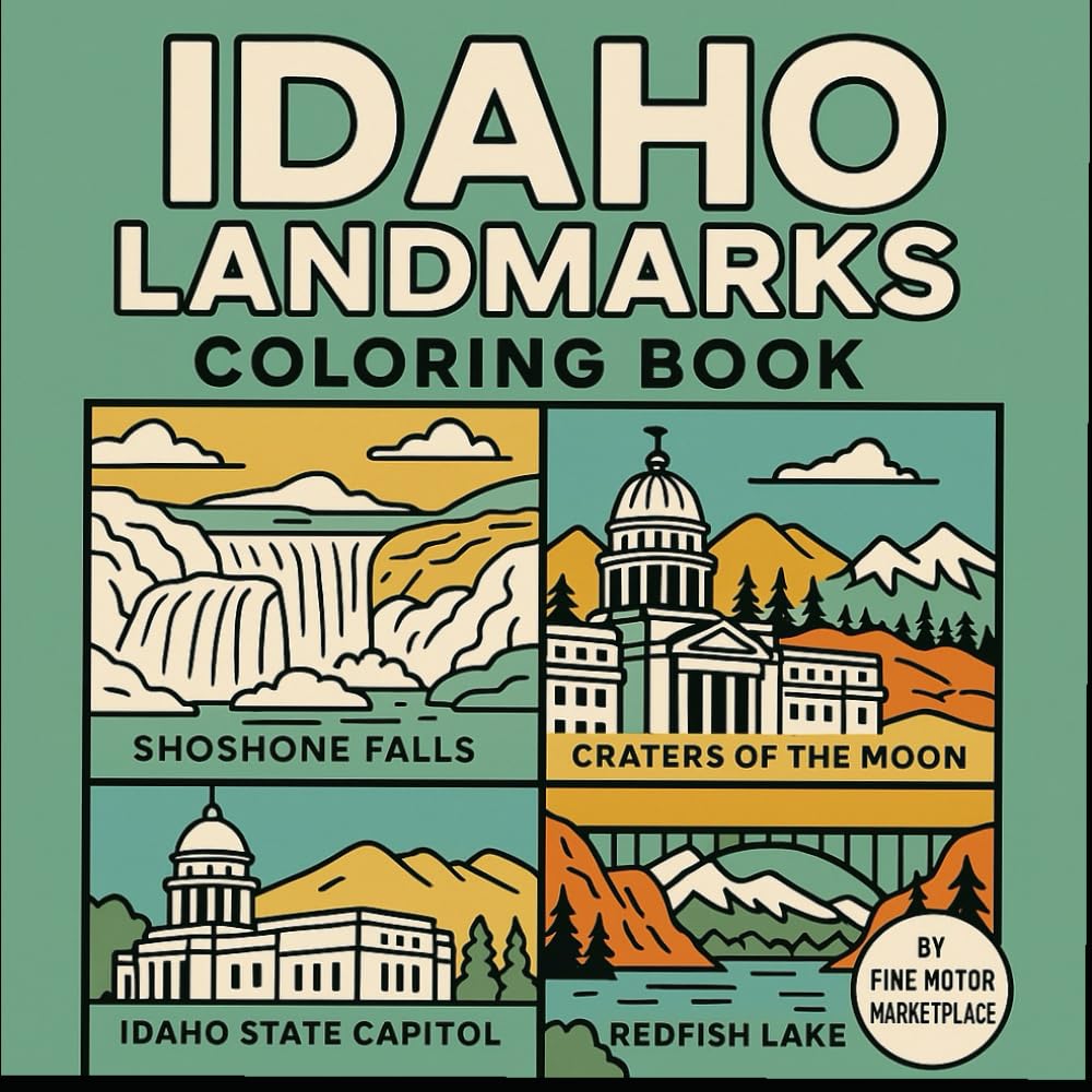 IDAHO LANDMARKS COLORING BOOK: Featuring Iconic Scenic + Historic Places Across the Gem State