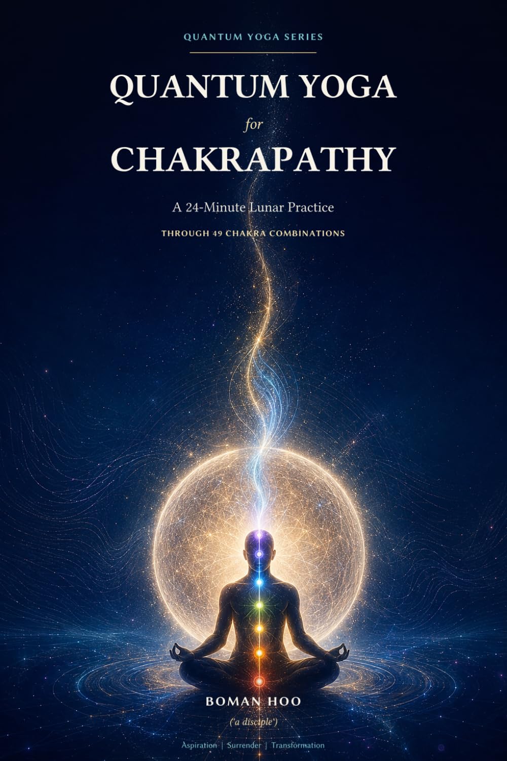 QUANTUM YOGA FOR CHAKRAPATHY (Quantum Chakra Yoga)