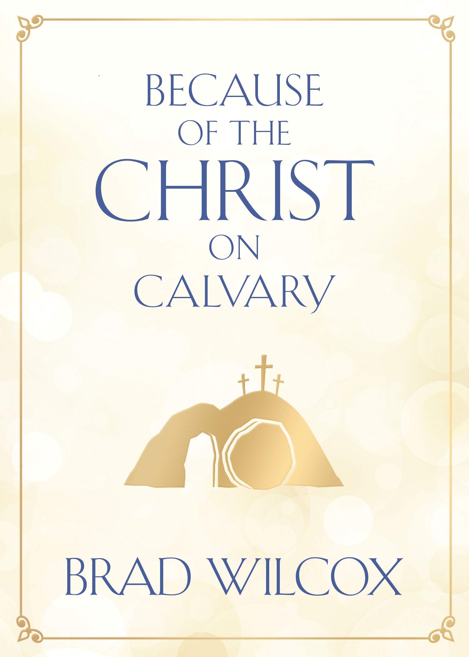 Buy Because of the Christ on Calvary — BookShops.in