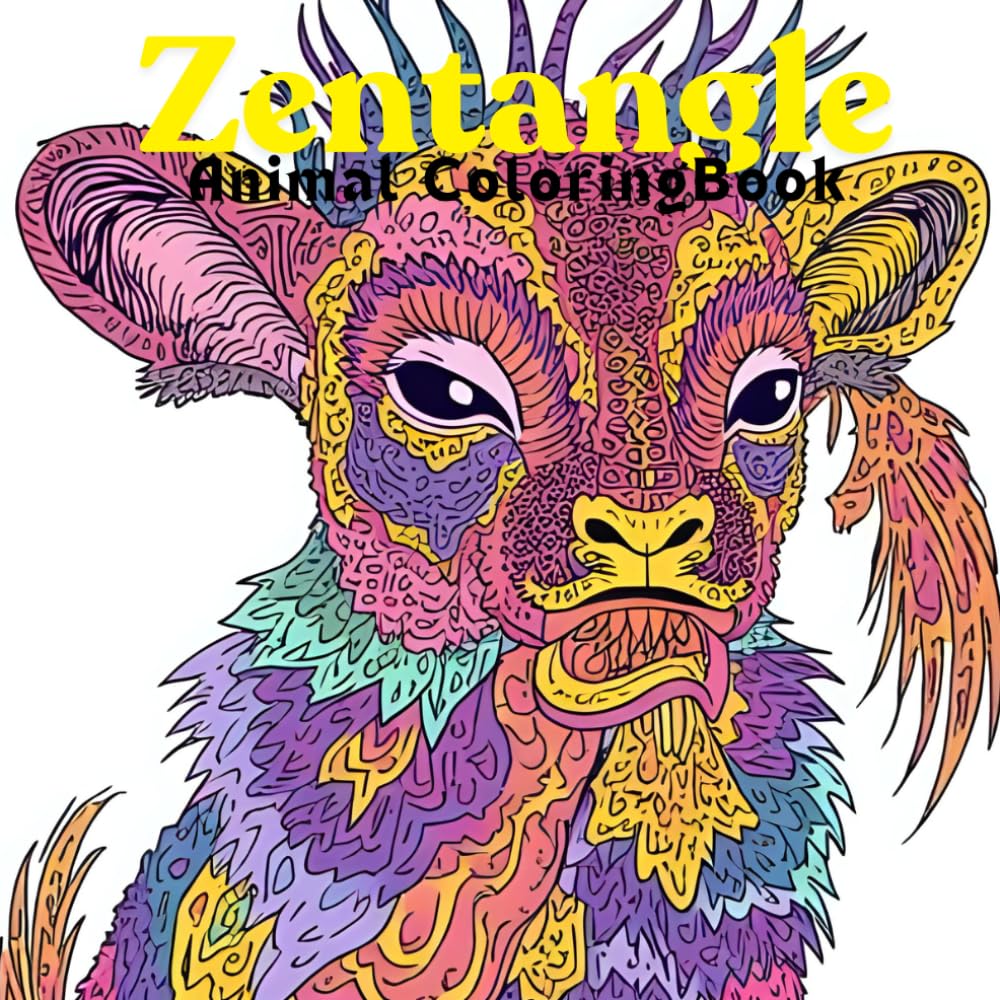 Zentangle Animal Coloring Book: 40 Beautiful and Relaxing Animal Designs for Stress Relief and Creativity