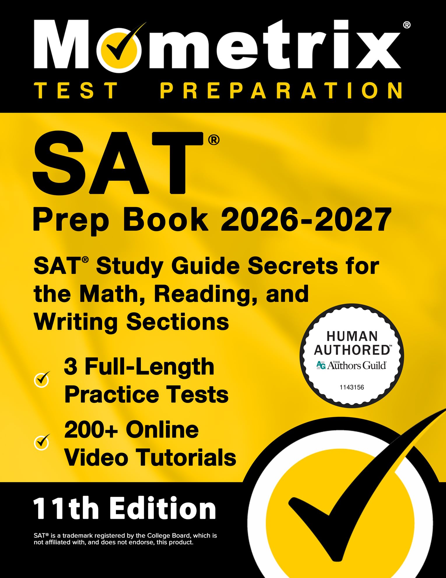SAT Prep Book 2026-2027 - 3 Full-Length Practice Tests, 200+ Online Video Tutorials, SAT Study Guide Secrets for the Math, Reading, and Writing Sections: [11th Edition] (English Edition)