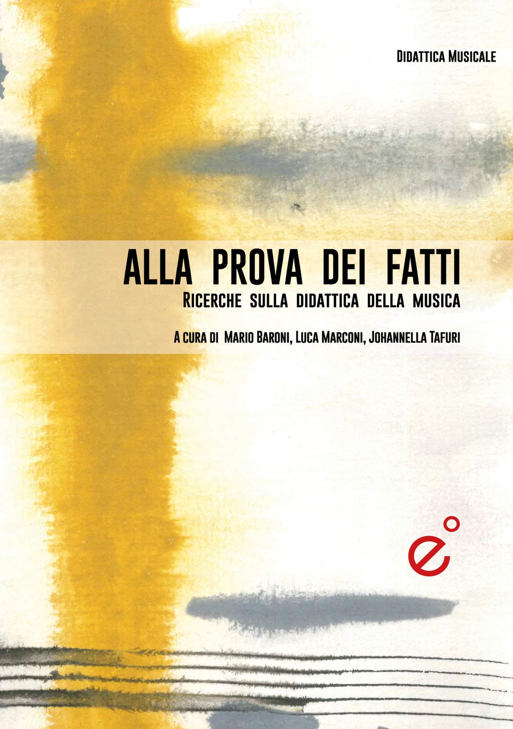 Alla Prova Dei Fatti. Ricerche Empiriche Sulla Didattica Musicale - 4