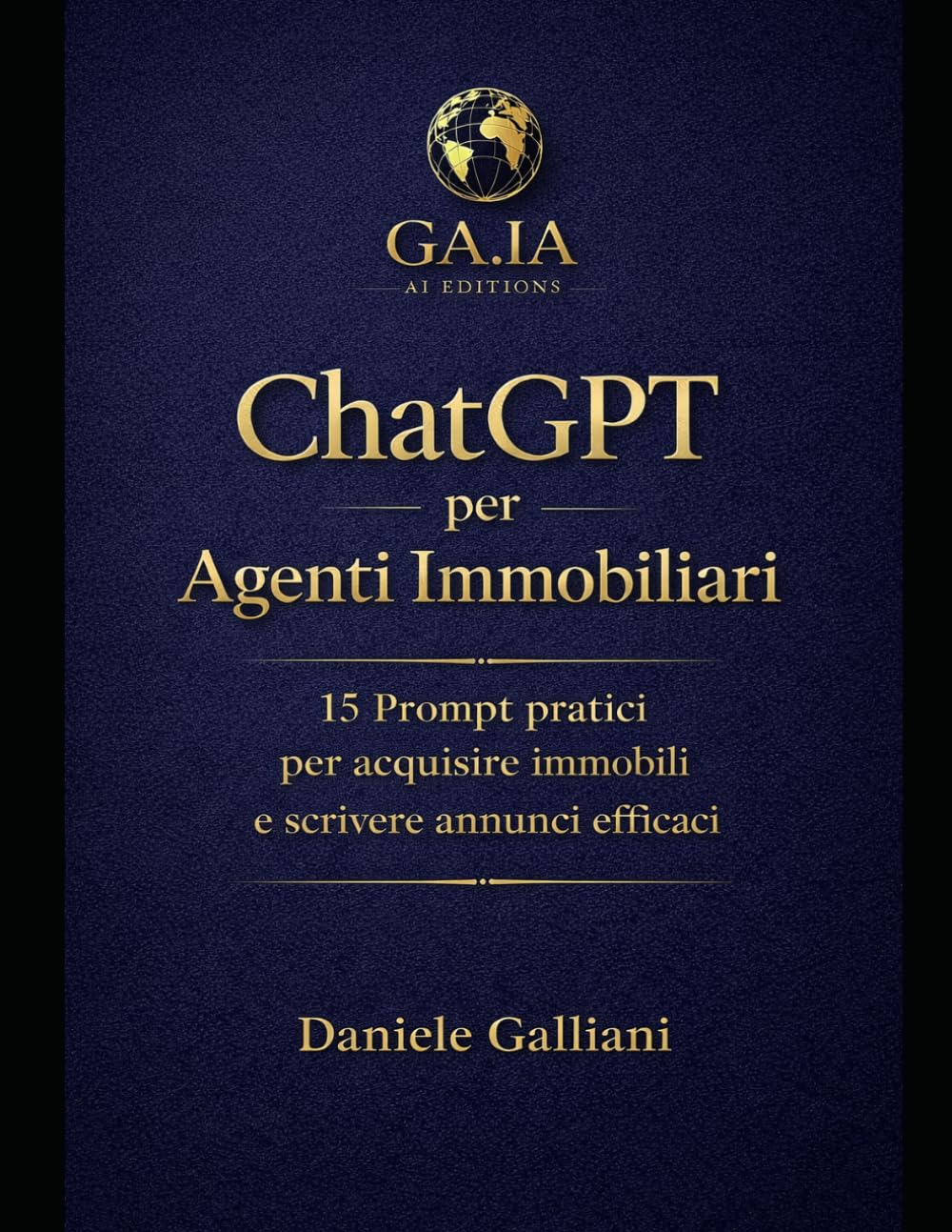 ChatGPT per Agenti Immobiliari: 15 prompt pratici per acquisire immobili e scrivere annunci efficaci