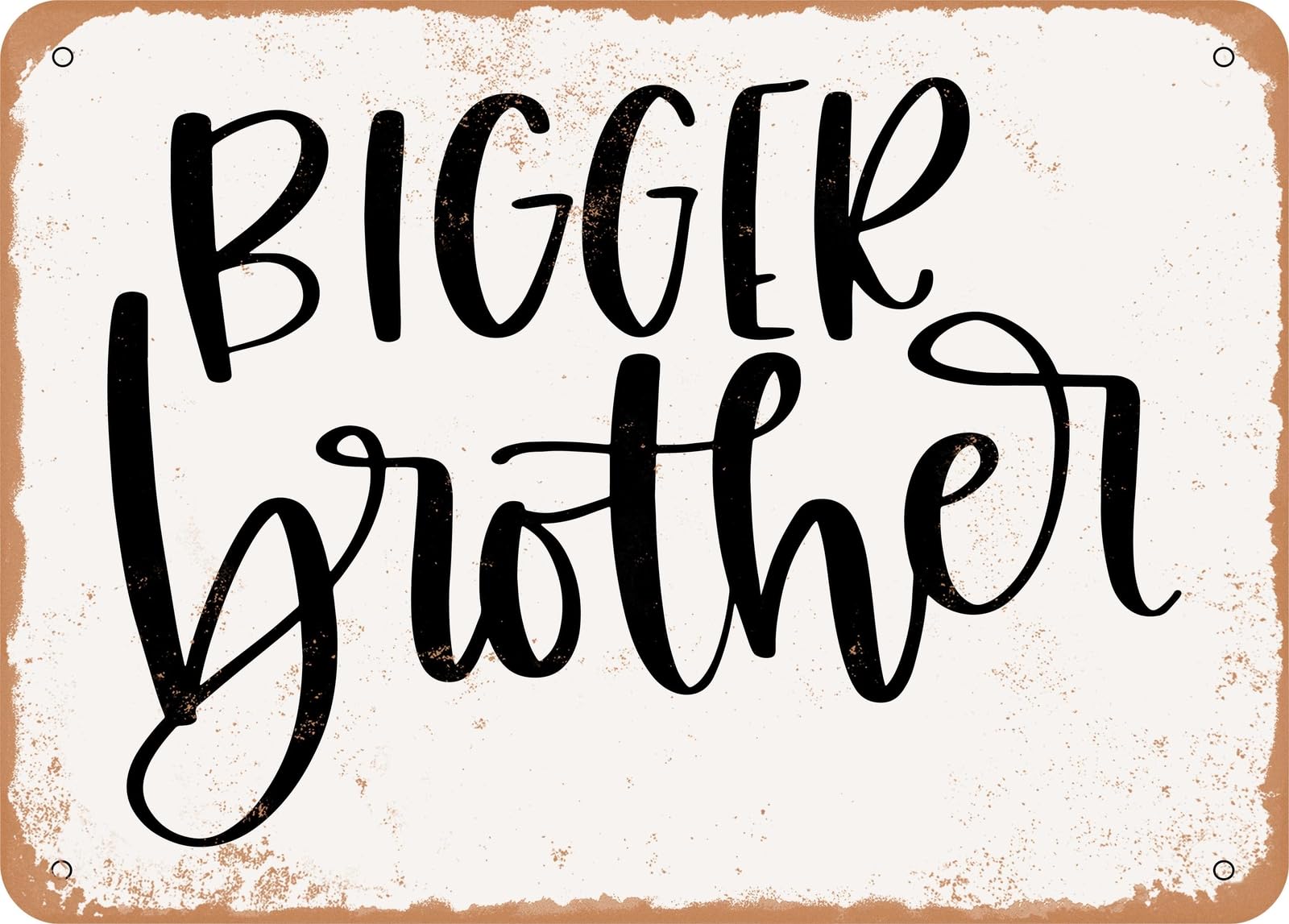 Metal Sign - Bigger Brother - Vintage Look Sign home decor