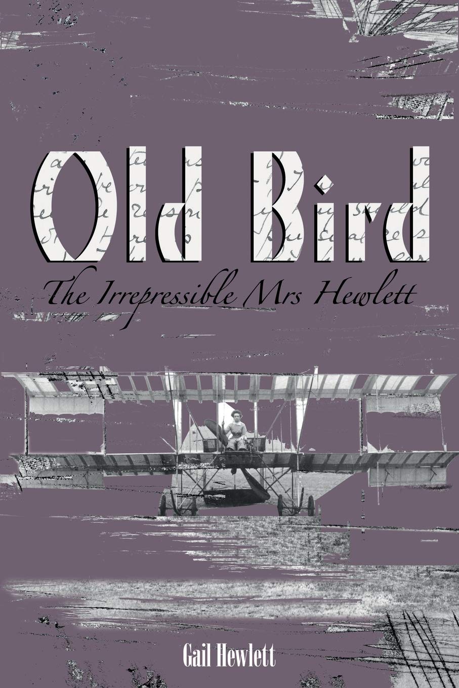 Old Bird. The Irrepressible Mrs Hewlett