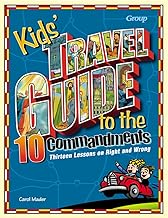 Kids' Travel Guide to the Ten Commandments: Thirteen Lessons on Right and Wrong
