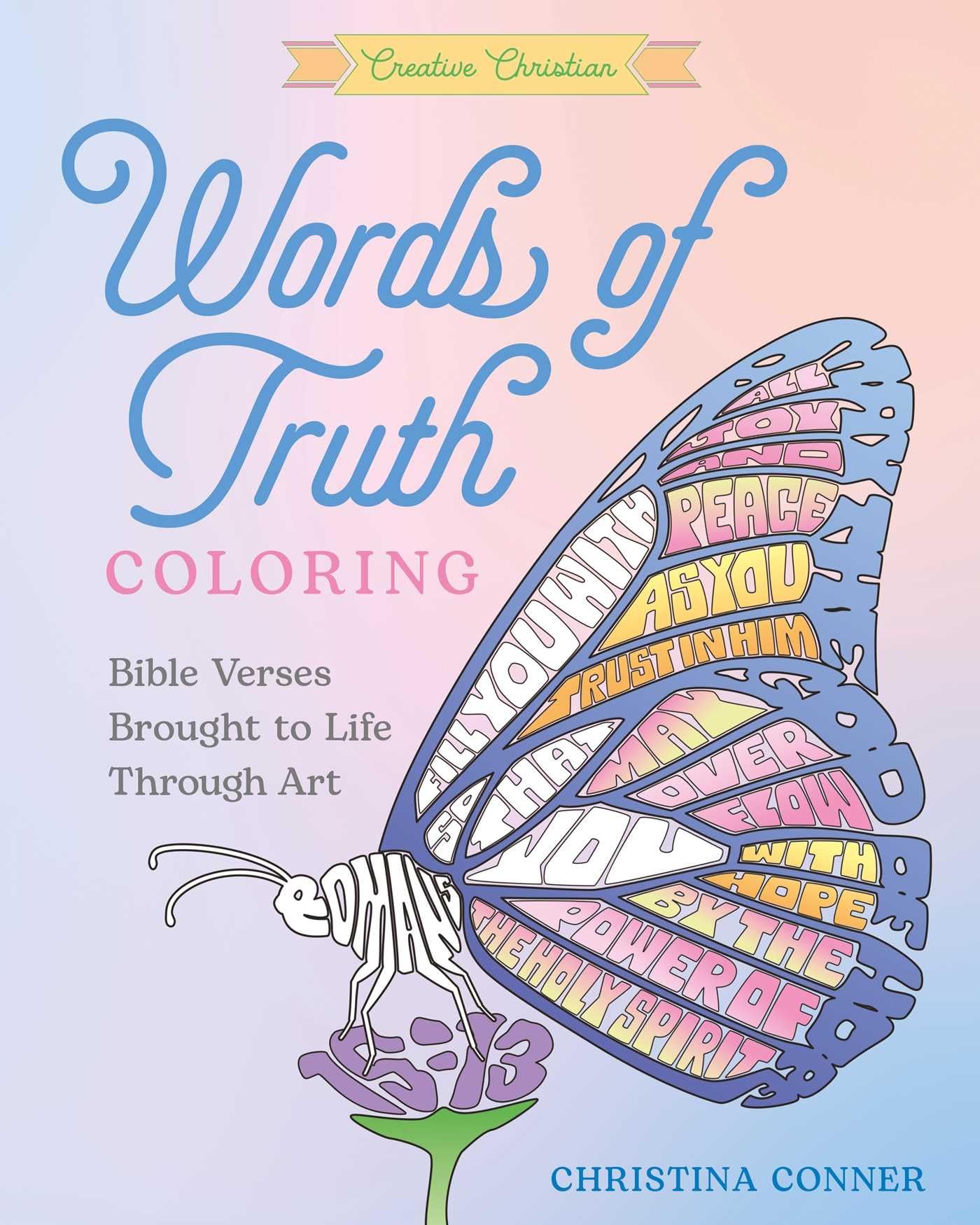 Words of Truth Coloring: Bible Verses Brought to Life Through Art (Creative Christian)