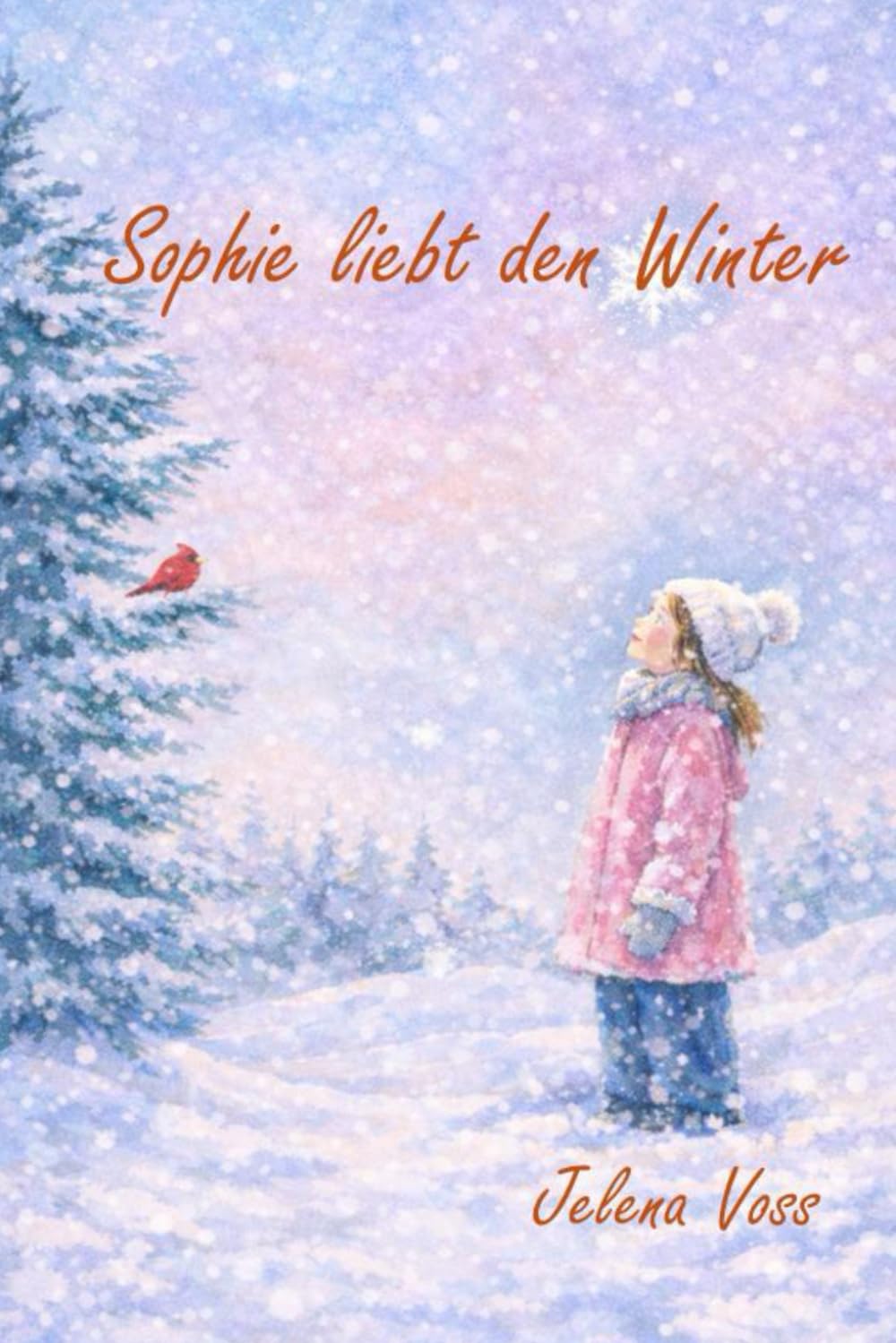 Sophie liebt den Winter (Sophies Abenteuer)