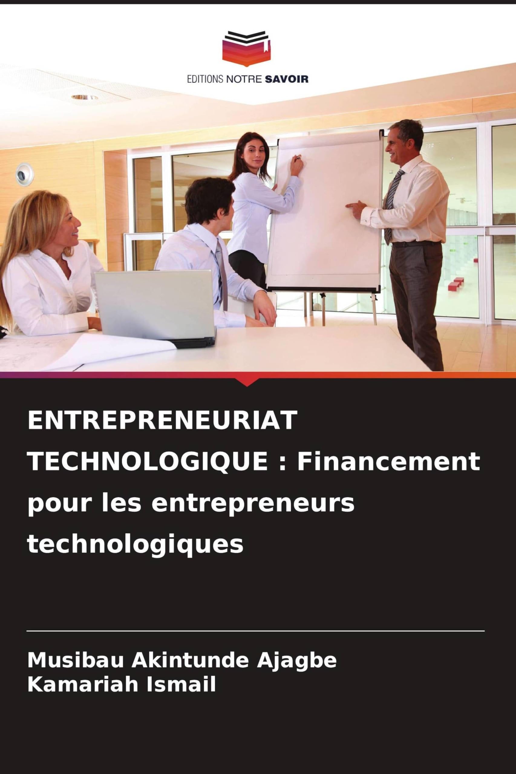 Entrepreneuriat Technologique: Financement pour les entrepreneurs technologiques