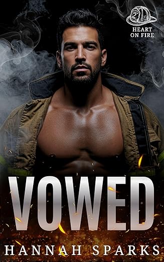 Vowed (Heart on Fire Book 2)