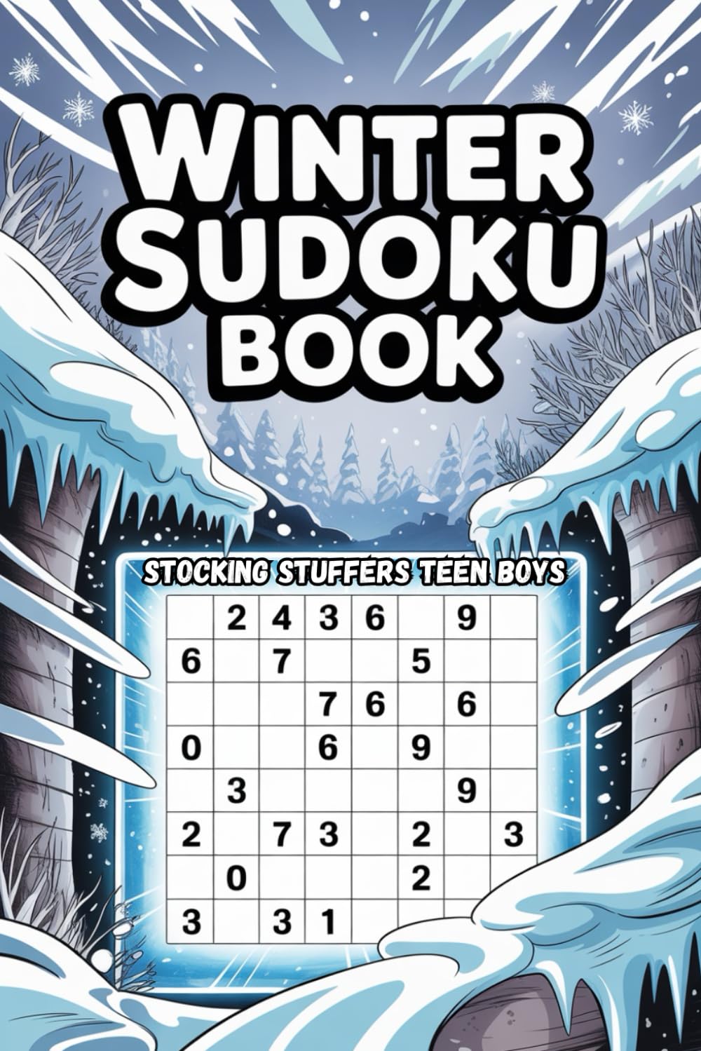 Stocking Stuffers Teen Boys: Winter Sudoku Book: 100 Brain Games with Solutions, Christmas Gift Idea