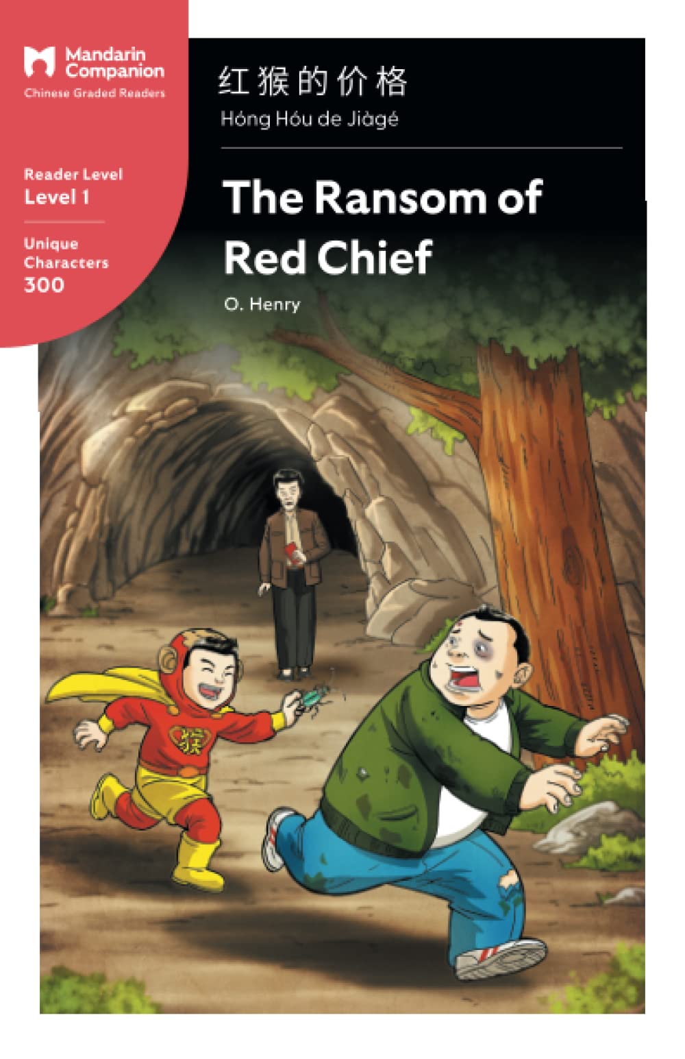 The Ransom of Red Chief: Mandarin Companion Graded Readers Level 1, Simplified Chinese Edition