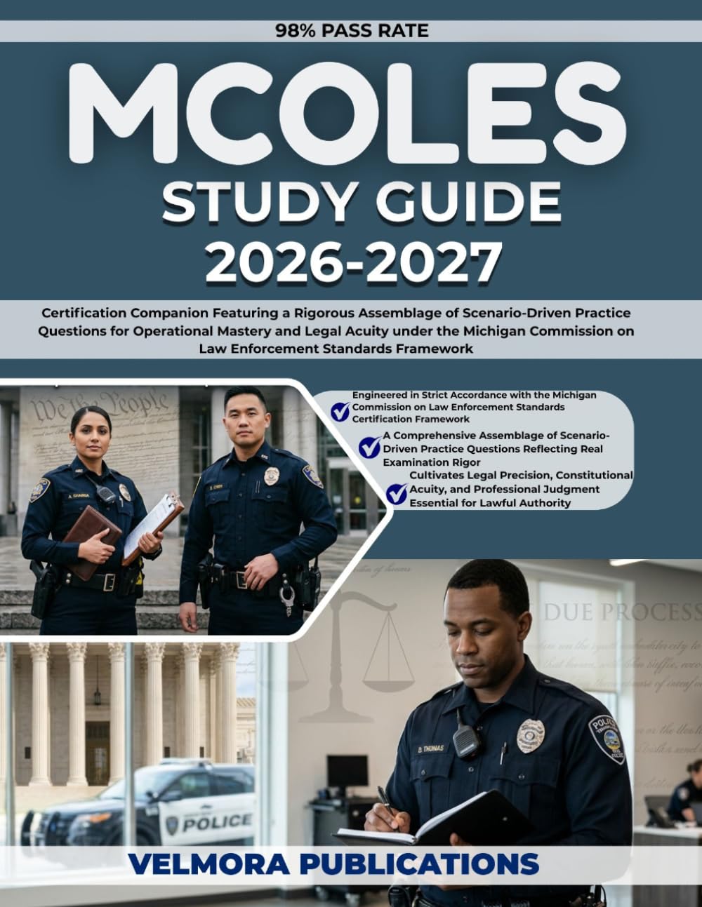 MCOLES STUDY GUIDE 2026-2027: Certification Companion Featuring a Rigorous Assemblage of Scenario-Driven Practice Questions for Operational Mastery ... on Law Enforcement Standards Framework