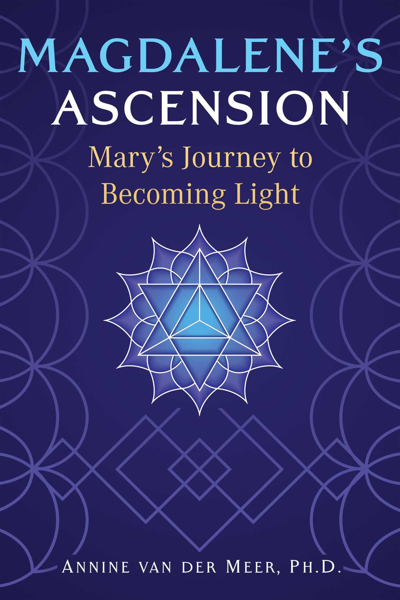 Magdalene's Ascension: Mary's Journey to Becoming Light