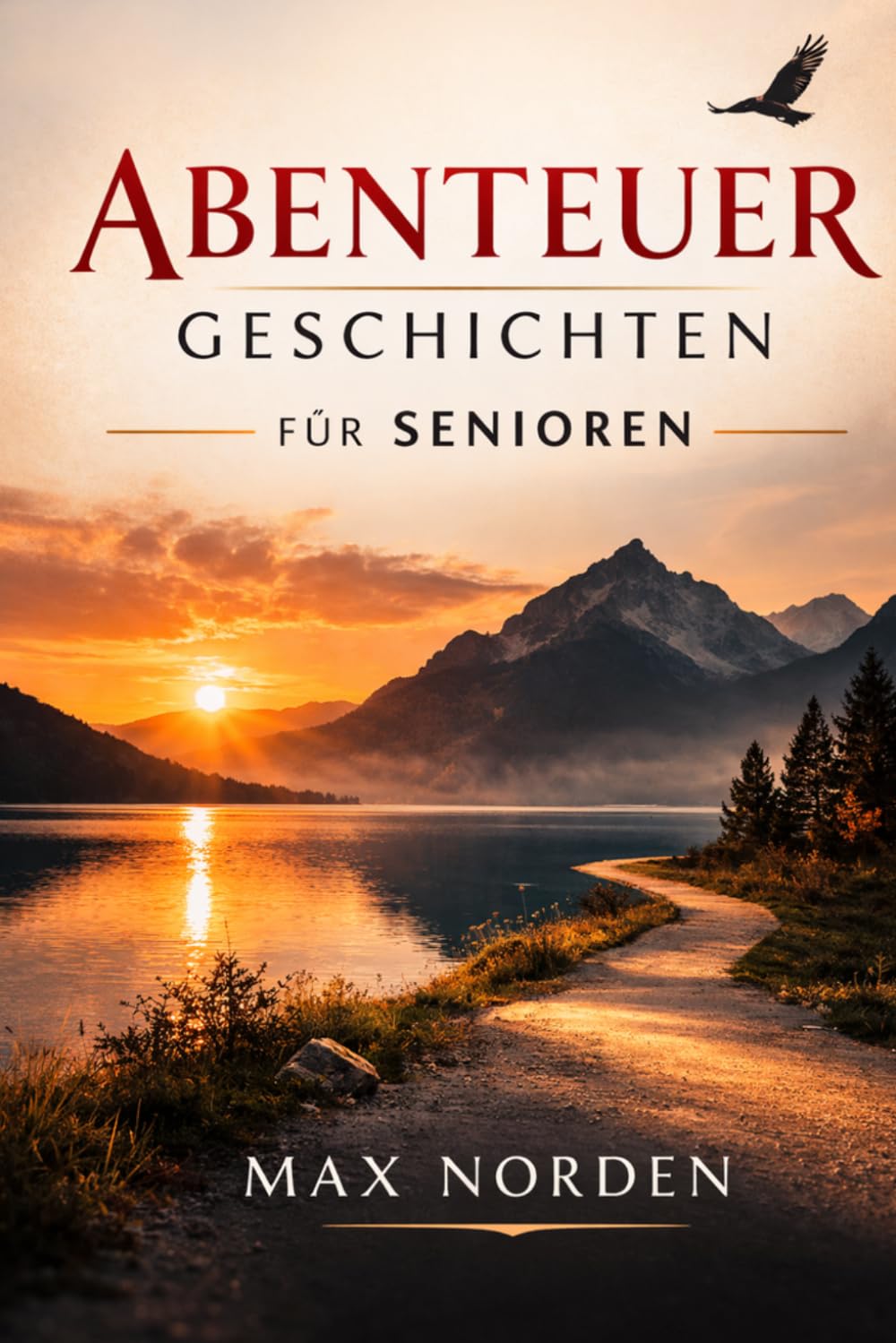 Abenteuergeschichten für Senioren: in angenehmer Schriftgröße und verständlich geschrieben