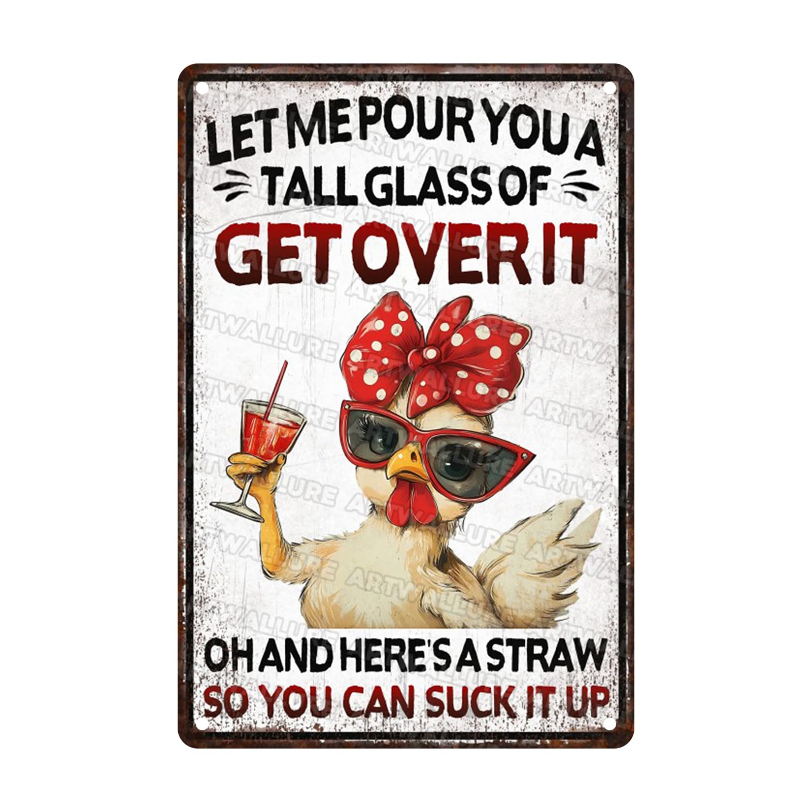 Funny Chicken Let Me Pour You A Tall Glass of Get Over It Vintage Tin Sign for Home Farm Chicken Coop Farmhouse Kicthen Garden Metal Decor 8x12inch