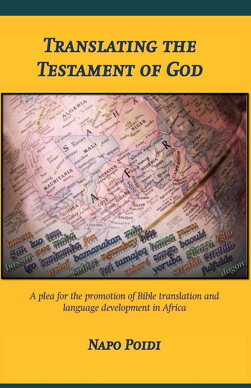 Translating the Testament of God: A plea for the promotion of Bible translation and language development in Africa