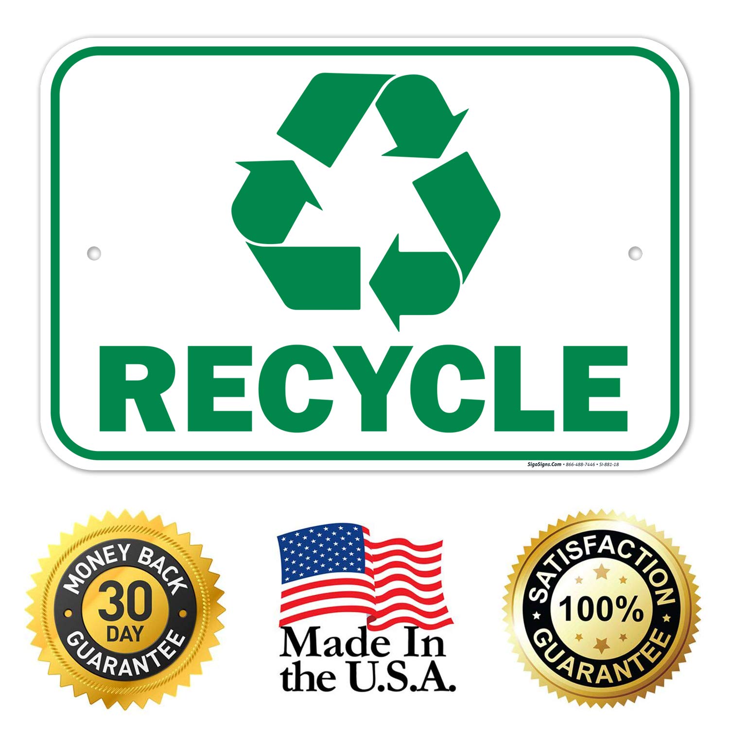 Recycle Sign, 12x18 Inches, Rust Free .063 Aluminum, Fade Resistant, Made in USA