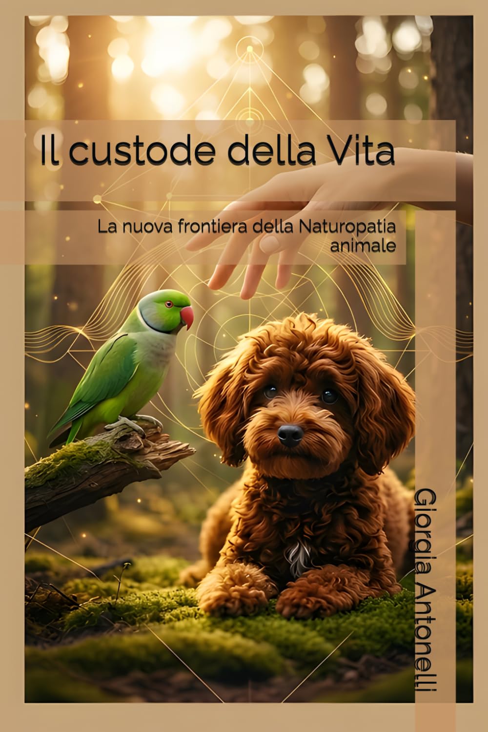 Il custode della Vita: La nuova frontiera della Naturopatia animale