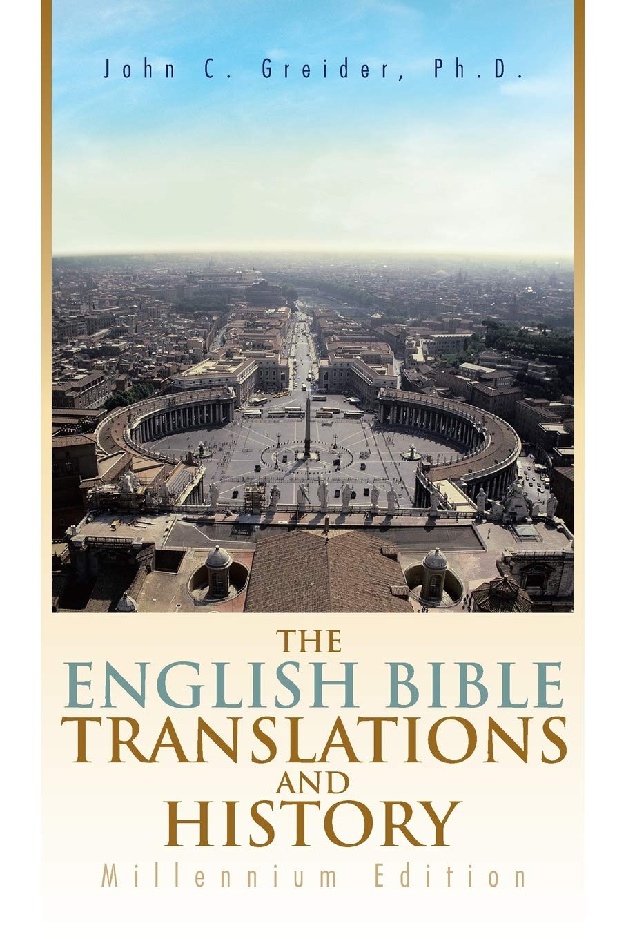 The English Bible Translations and History: Millennium Edition