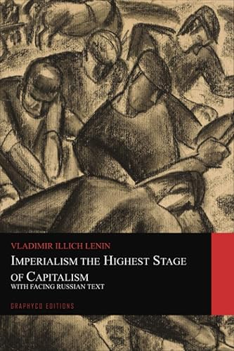 Imperialism the Highest Stage of Capitalism. With Facing Russian Text (Graphyco Editions)