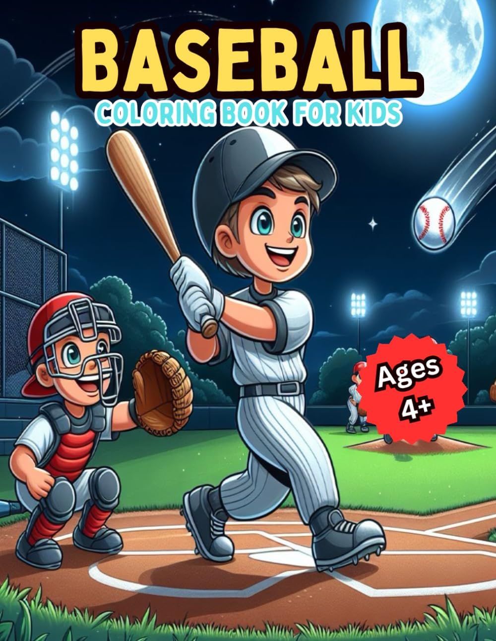 Baseball Coloring Book for Kids Ages 4+: Sports Colouring Pages for Girls & Boys, Over 30 Illustrations for Children Who Play or Like Baseball