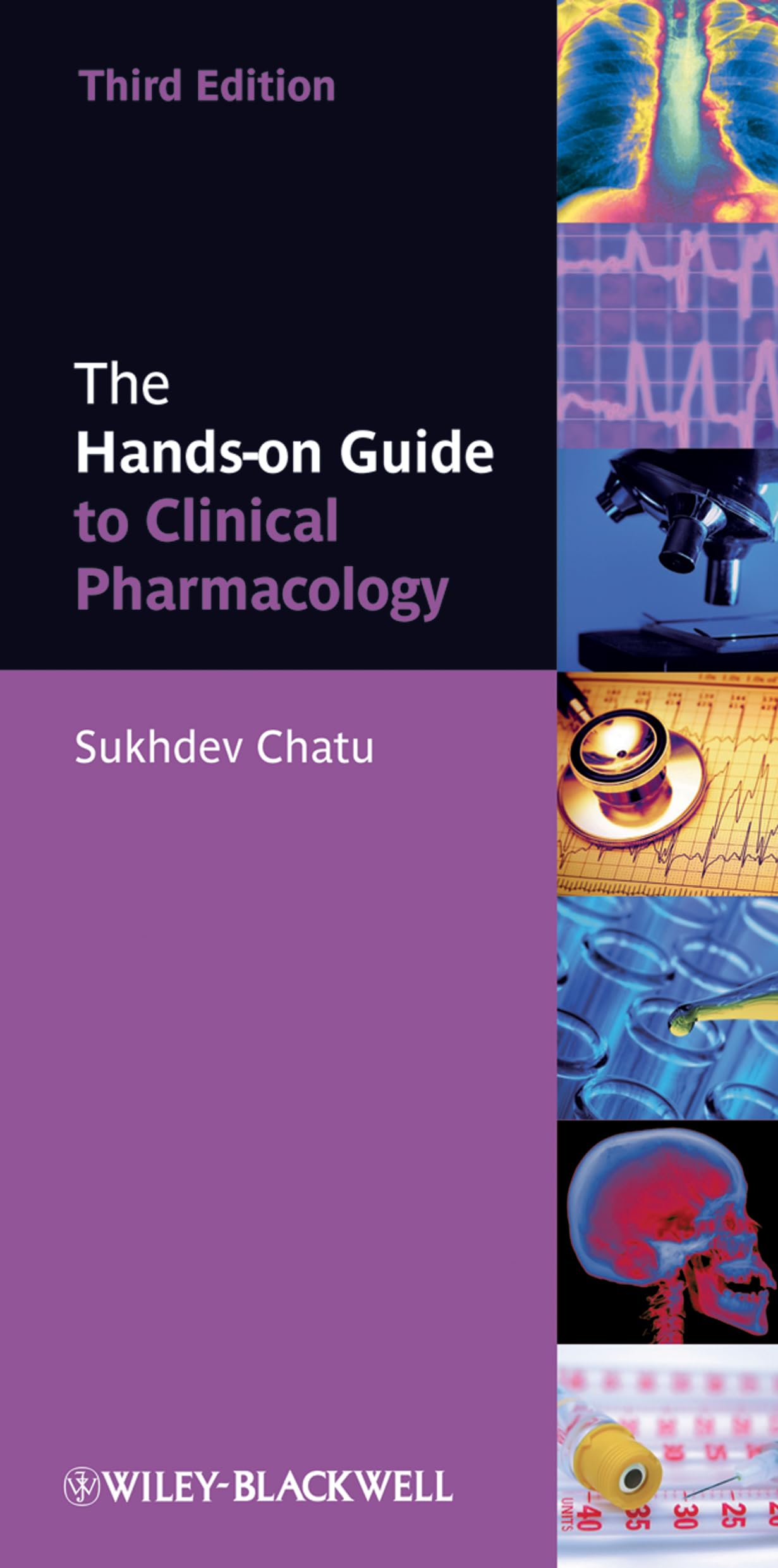 The Handson Guide to Clinical Pharmacology by Sukhdev  Chatu PAPERBACK
