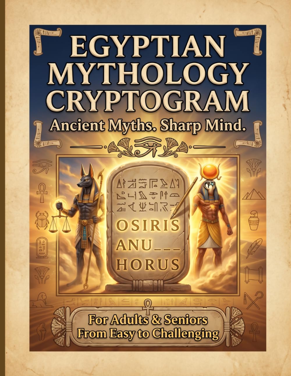 Egyptian Mythology Cryptogram: Secrets of the Pharaohs. Decoded. | 100+ Large Print Cryptograms | For Adults & Seniors | Relaxing, Brain Training & Cognitive Stimulation | Perfect Egyptian Gift