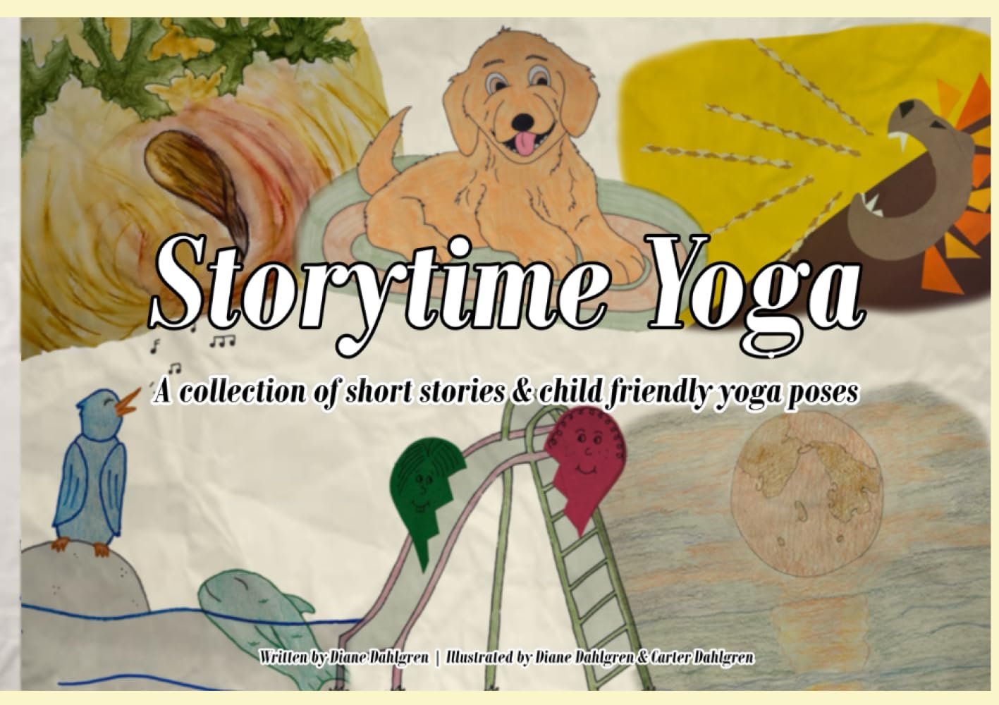 Storytime Yoga: A collection of short stories and child friendly yoga poses