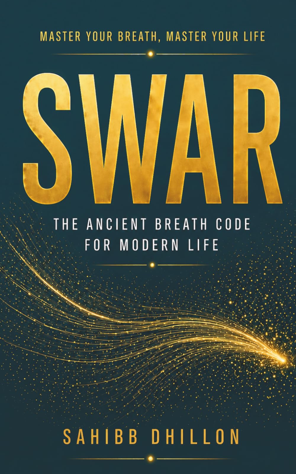 SWAR: The Ancient Breath Code for Modern Life