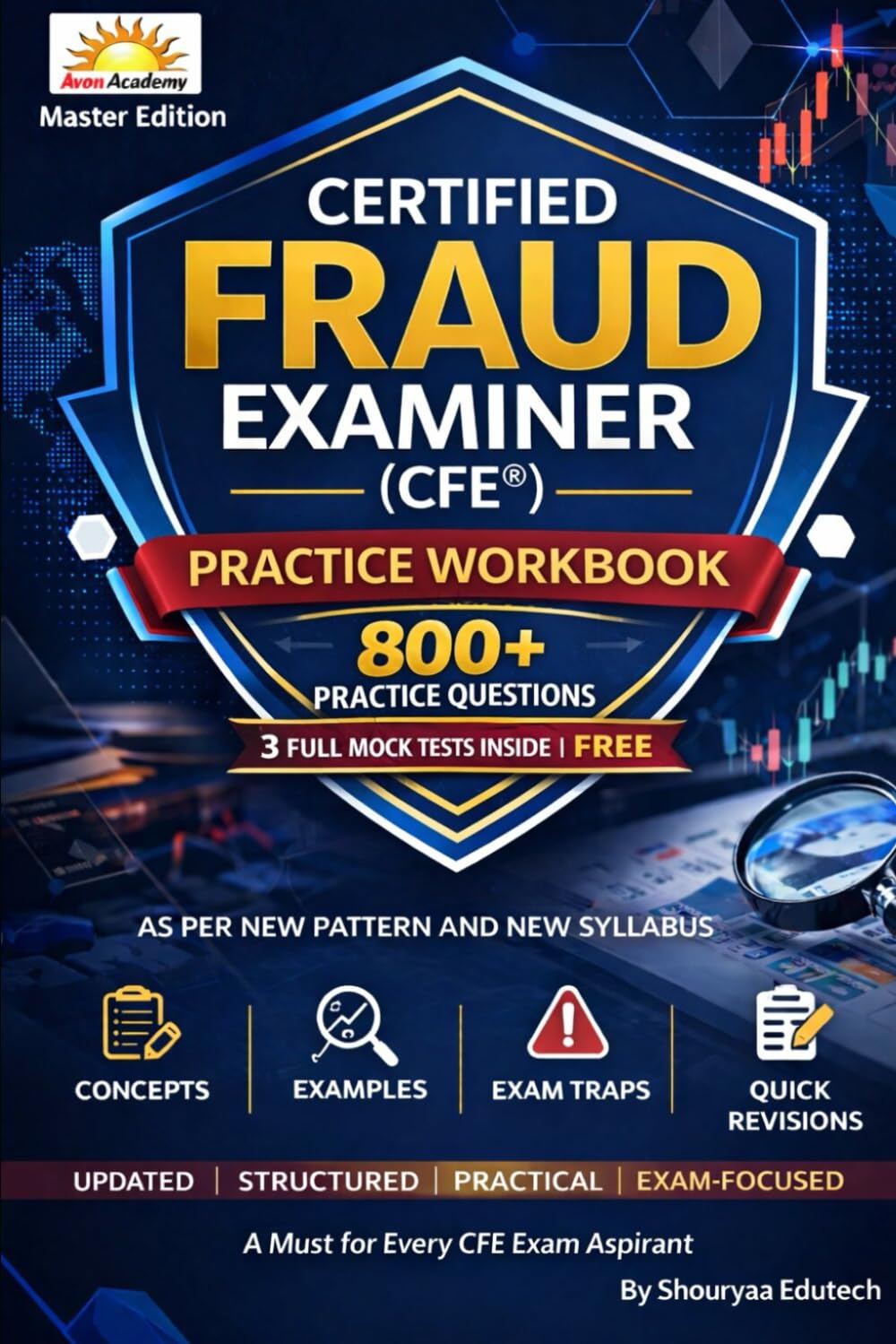 CFE Exam Practice Workbook 2026–2027: Volume 2: 880 Practice Questions with Answers and Explanations Aligned to the Revised Syllabus for the June 2026 Exam