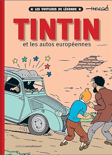 Tintin et les autos européennes: Les voitures de légende