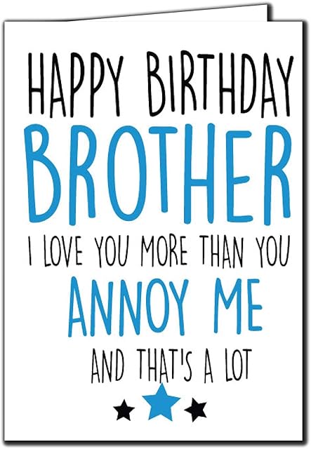 Cheeky Chops Cards Funny Birthday Card - Brother Annoy me C209, Full colour
