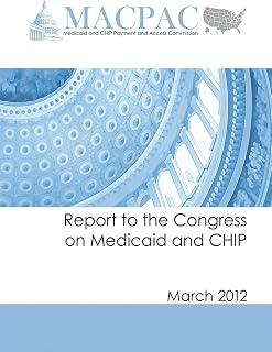 Report to the Congress on Medicaid and CHIP (March 2012)
