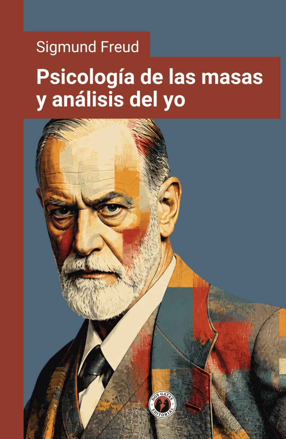 Psicología de las masas y análisis del yo: Edición con prólogo