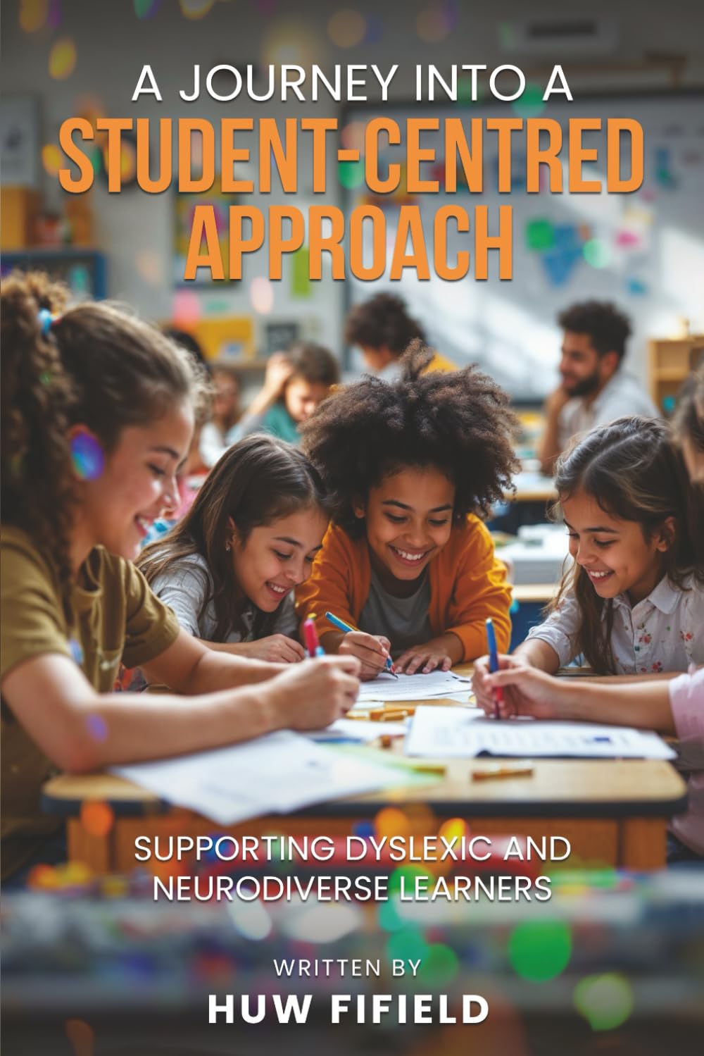 A Journey Into A Student-Centred Approach: Supporting Dyslexic and Neurodiverse Learners