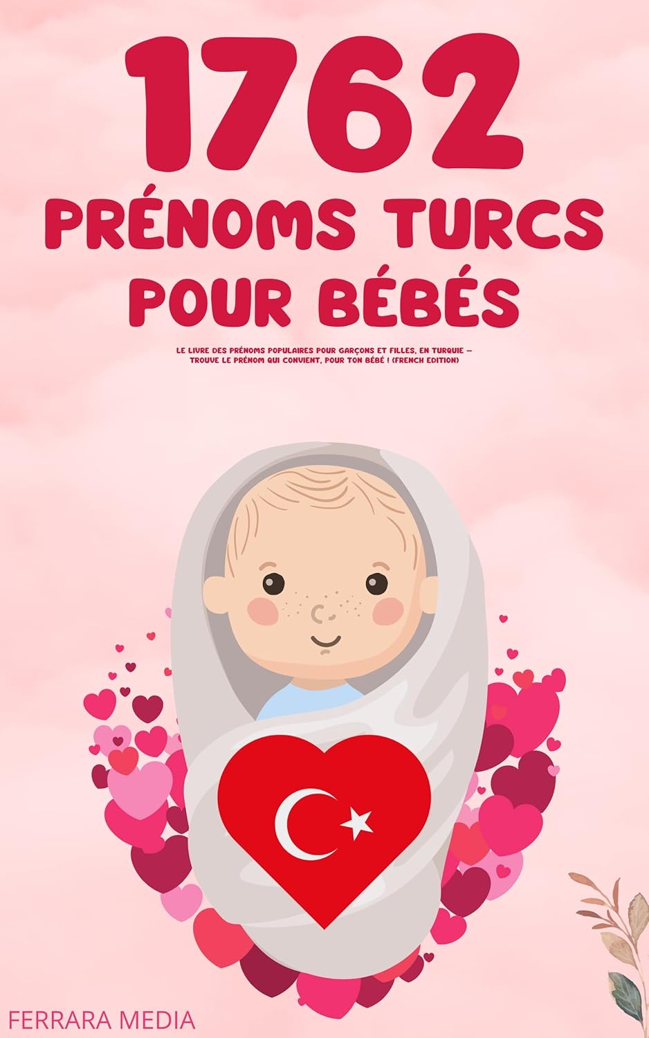 1762 Prénoms turcs pour bébés Le livre des prénoms populaires pour garçons et filles, en