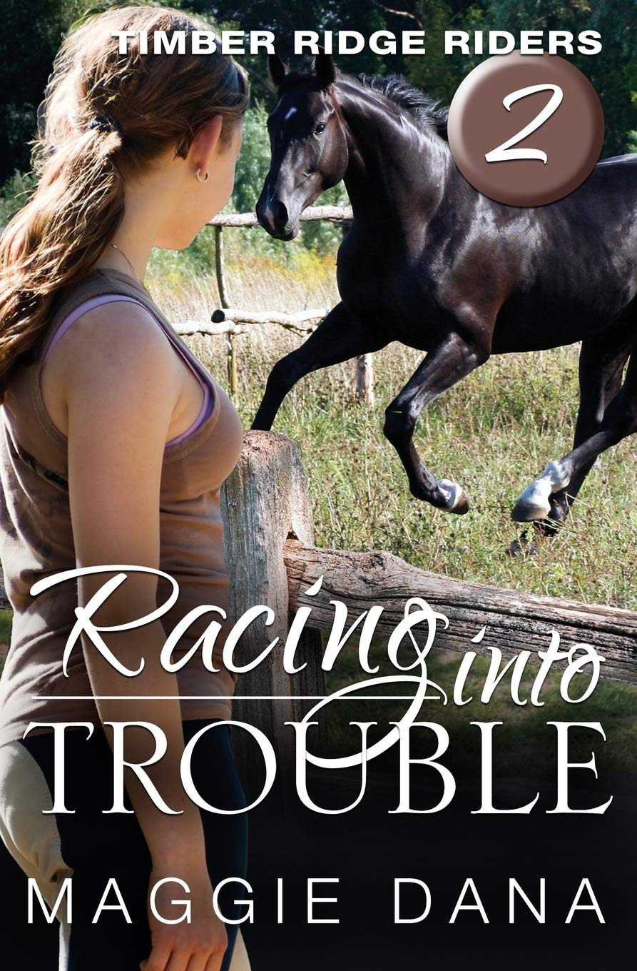 Racing into Trouble: Timber Ridge Riders: Volume 2