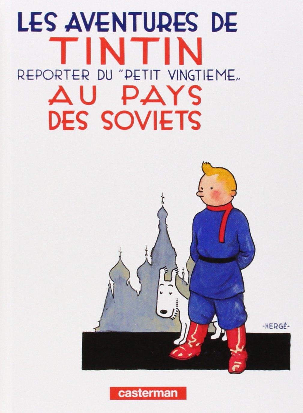 Tintin – Au pays des Soviets – Erstveröffentlichung und historische Ausgabe