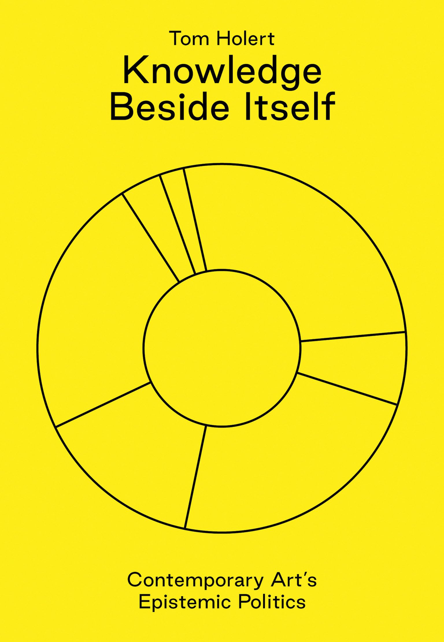 Knowledge Beside Itself - Contemporary Art's Epistemic Politics (Sternberg Press)