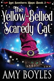 The Yellow-Bellied Scaredy Cat (Lost Southern Magic)