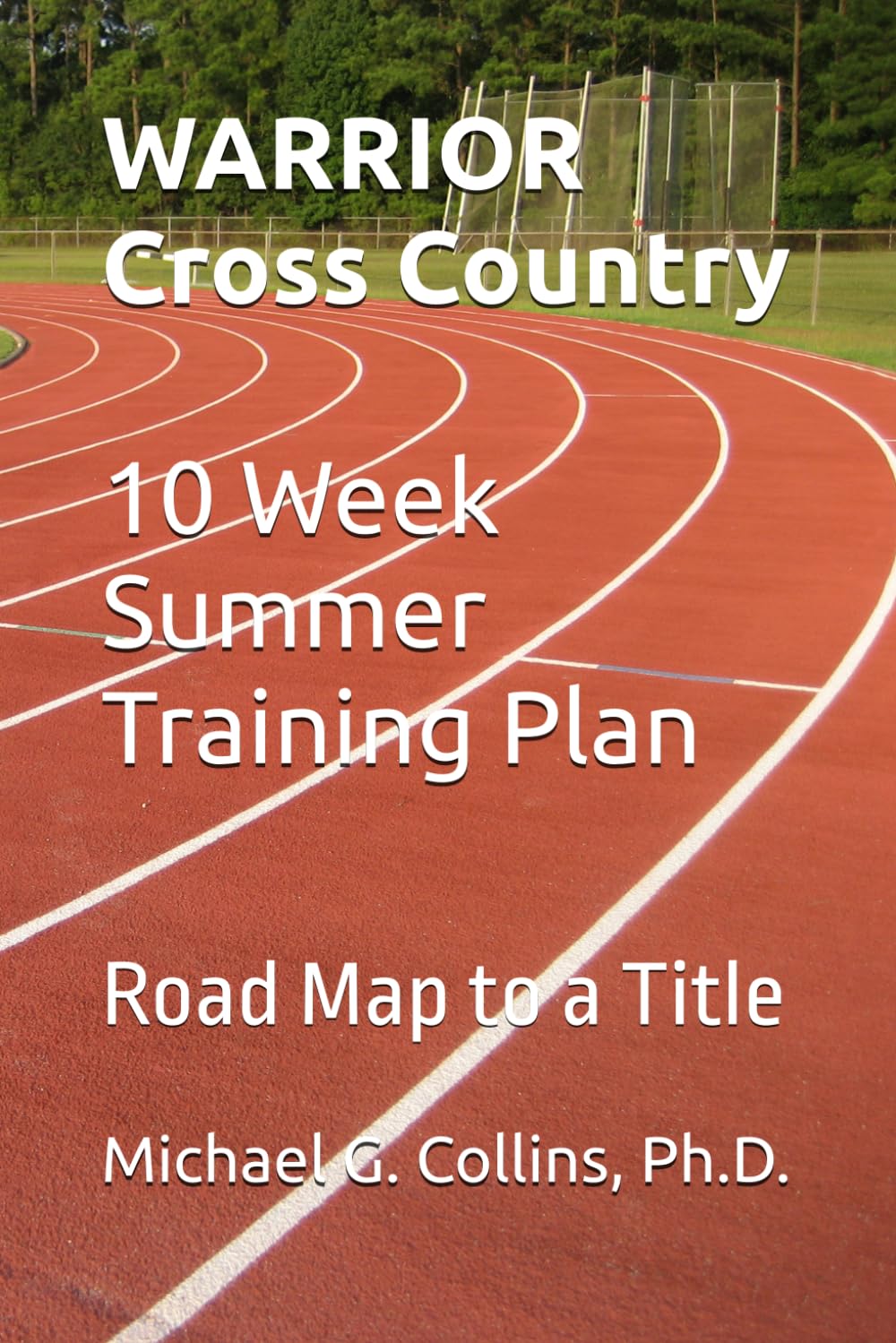 Cross Country - 10 Week Summer Training Plan