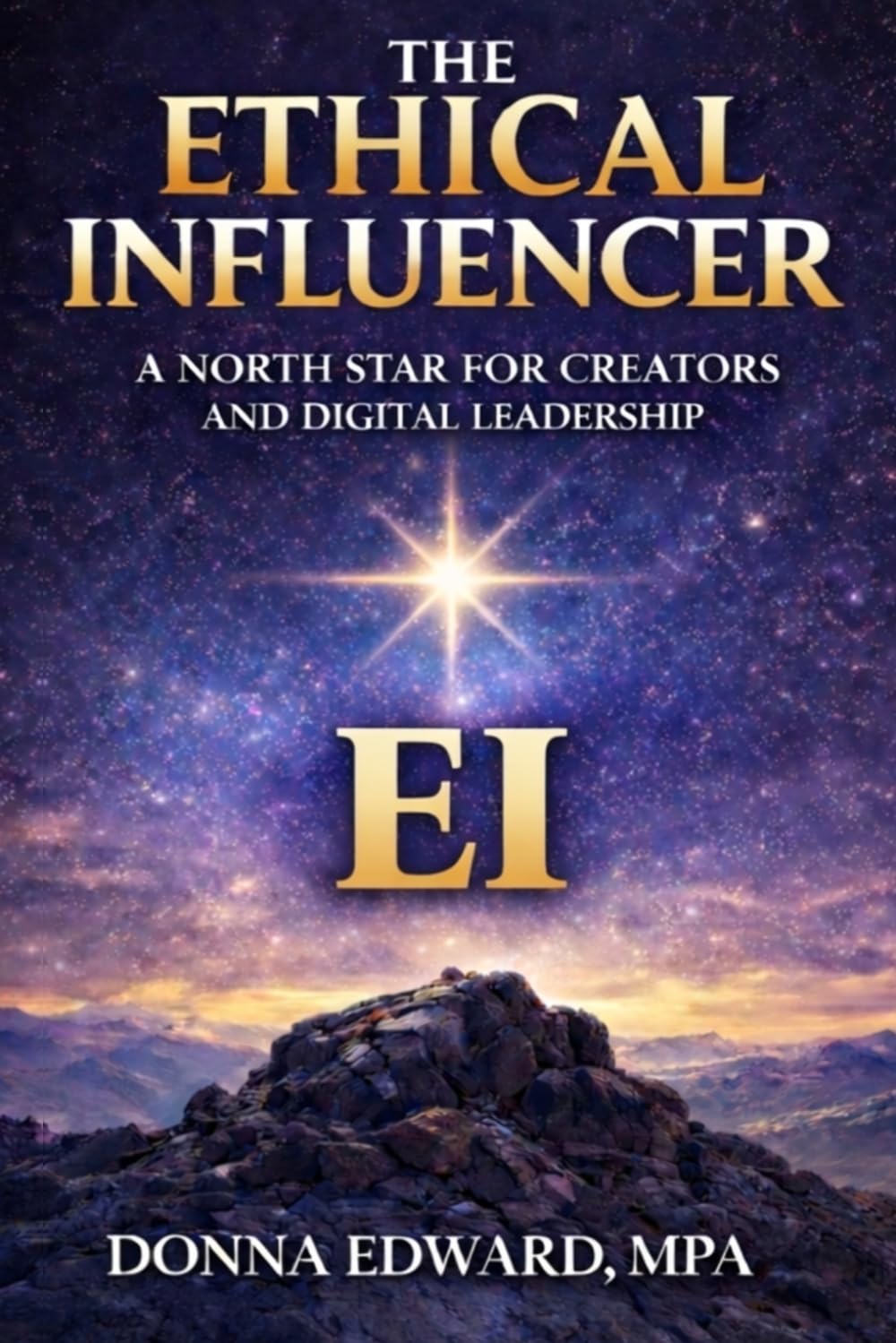 The Ethical Influencer: A North Star for Creators and Digital Leadership