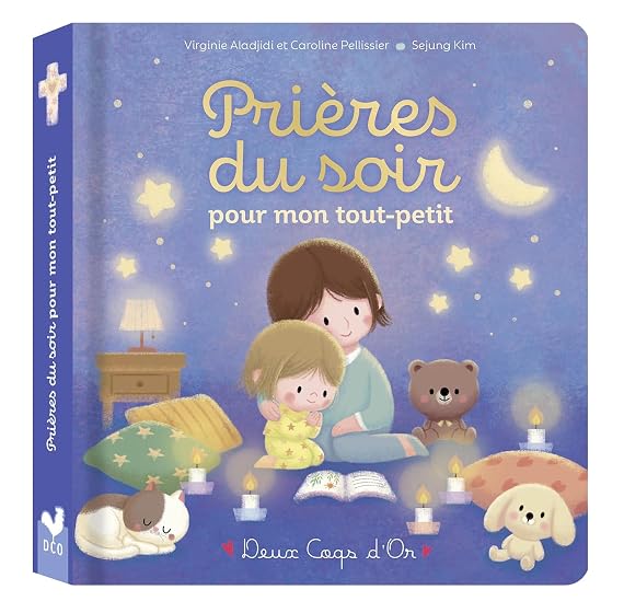 Priéres du Soir Pour Mon Tout-Petit