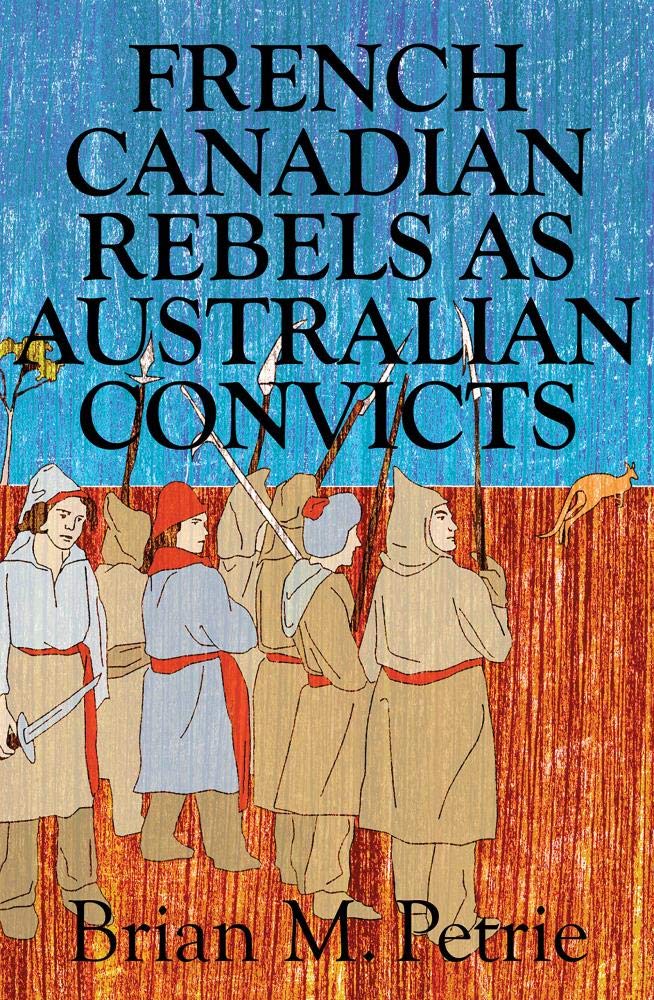 Buy French Canadian Rebels as Australian Convicts — BookShops.in