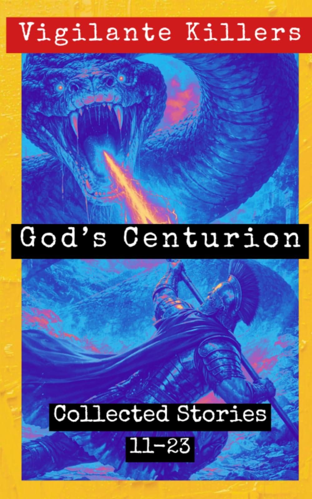 God’s Centurion: Collected Stories 11-23: 10 (Human Crime Bureau)