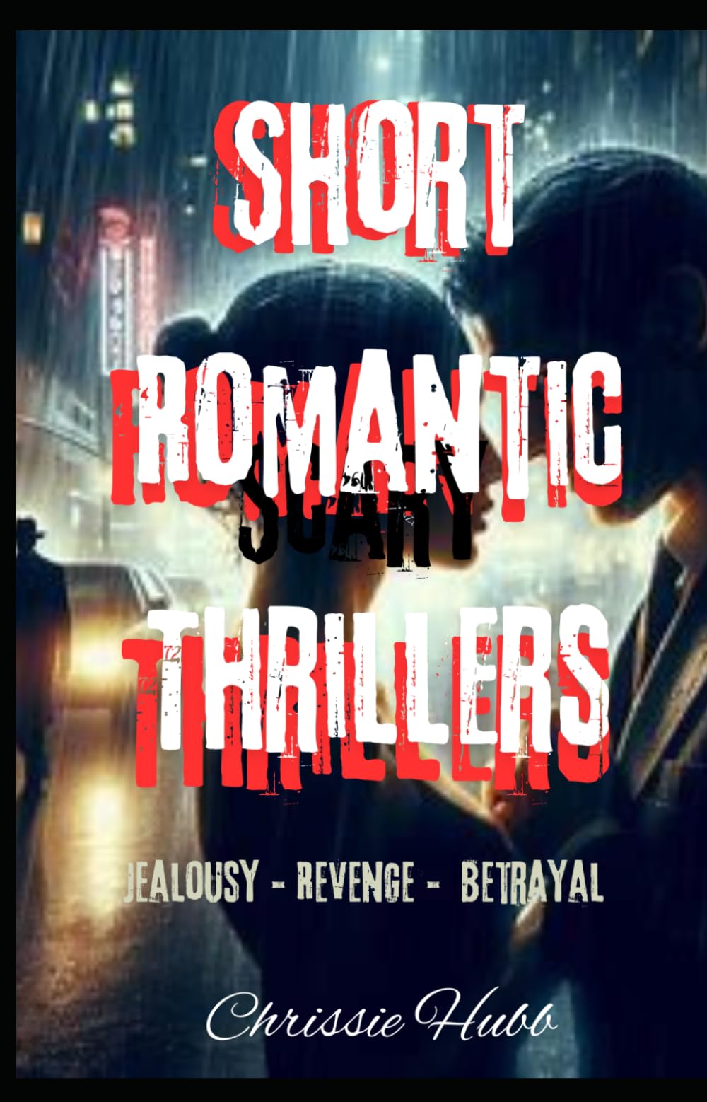 Short Romantic Thrillers (Short Thriller Series)