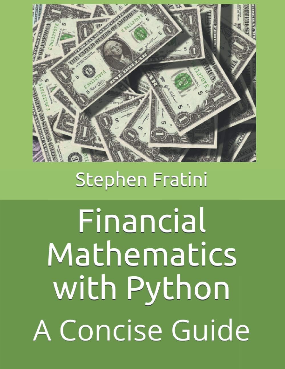 Financial Mathematics with Python Paperback – February 2, 2021