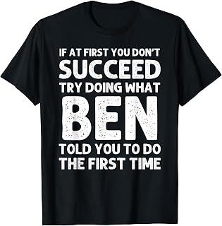BEN Gift Name Personalized Birthday Funny Christmas Joke T-Shirt